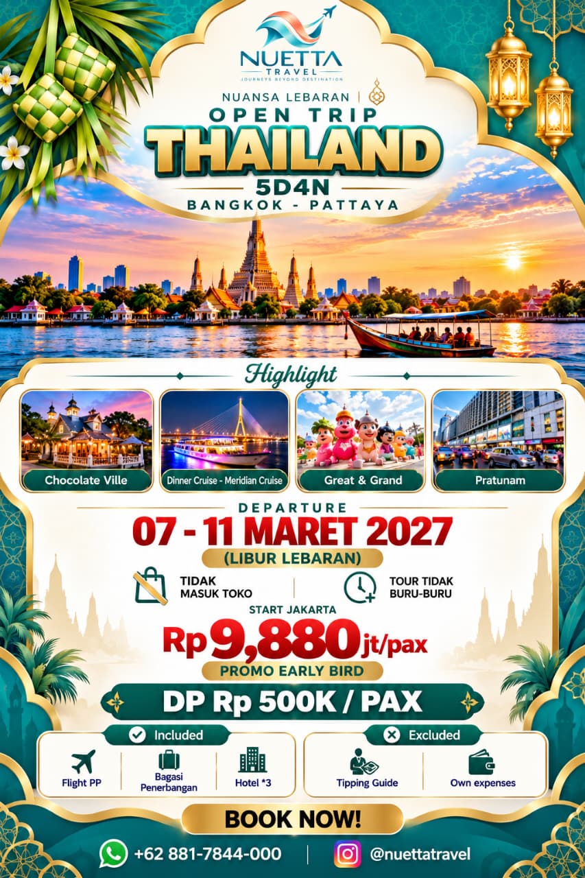 OPEN TRIP THAILAND 5D4N SPECIAL LEBARAN